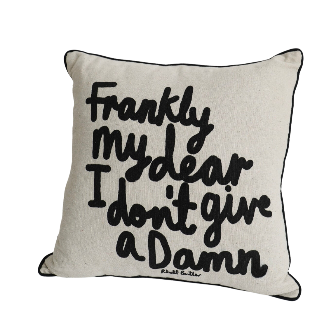 Frankly my dear - Cushion