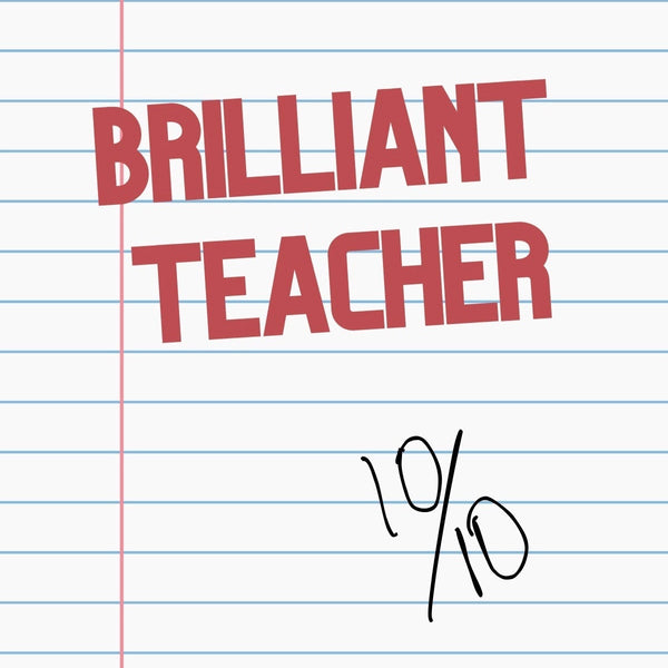 Brilliant Teacher - Greeting Card