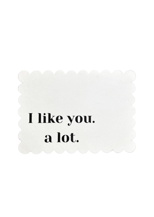 I like you a lot - Complementary