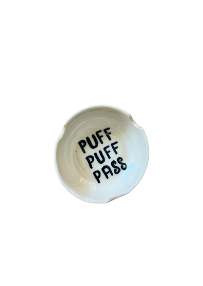 Ceramic Ashtray - Puff Puff Pass