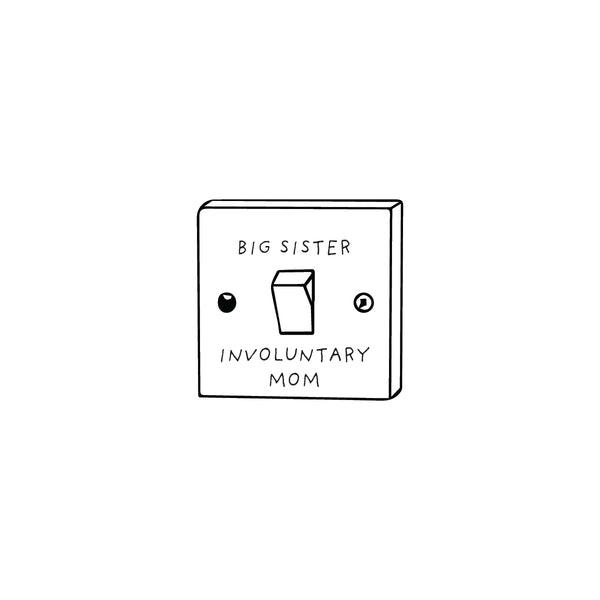 big sister aka involuntary mom - Greeting Card