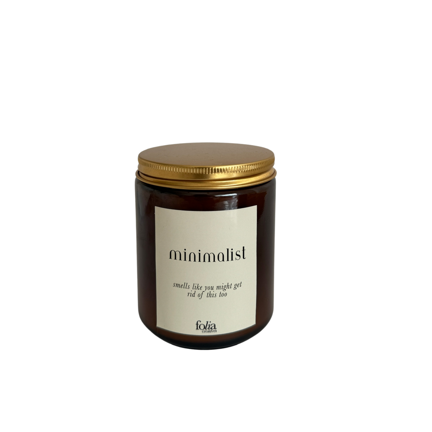 Introducing our "Minimal" candle, the scent of decluttering regrets. Light it up and feel the urge to simplify your life.