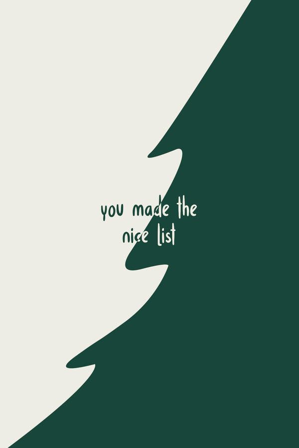 You Made The Nice List - Greeting Card