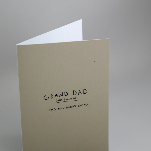 Grandad Also Known As Dad Who Doesn't Say No - Greeting Card