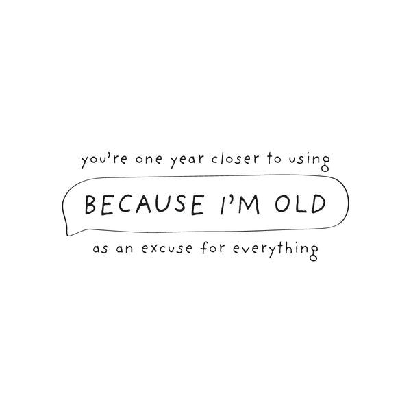 the perks of aging - Greeting Card