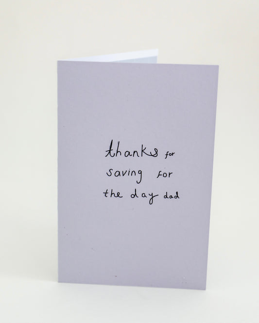 Greeting Card - Thanks For Saving For The Day