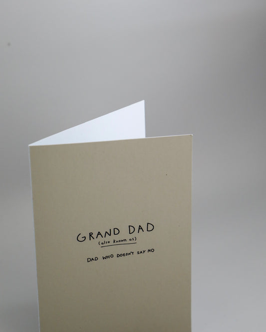 Greeting Card - Grandad also known as Dad who doesn't say No