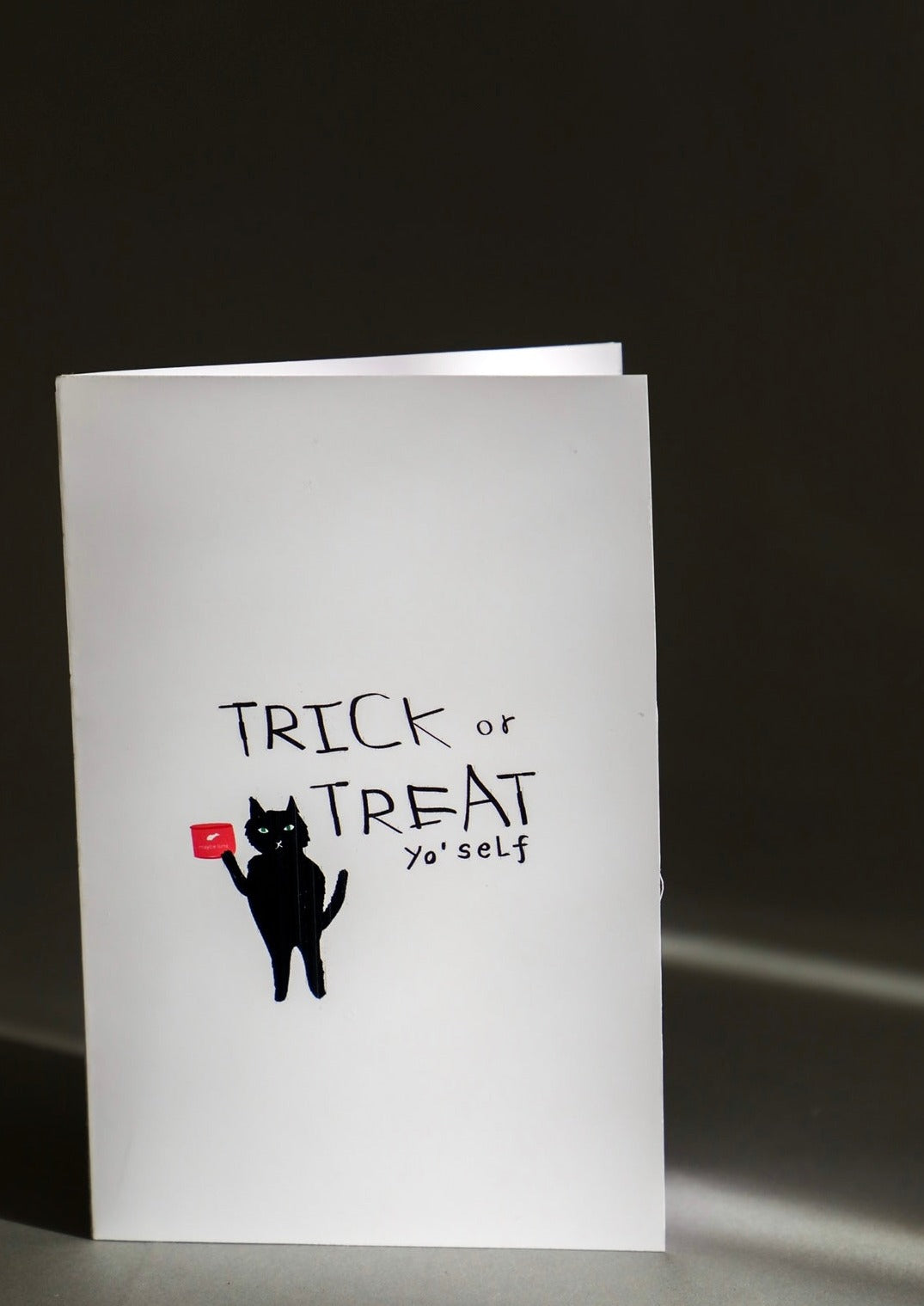 Greeting Card - Trick or Treat yo’self